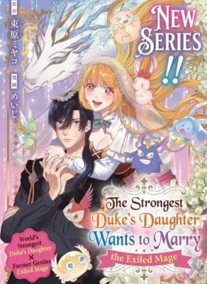 Read The Strongest Duke's Daughter Wants to Marry the Exiled Mage online free