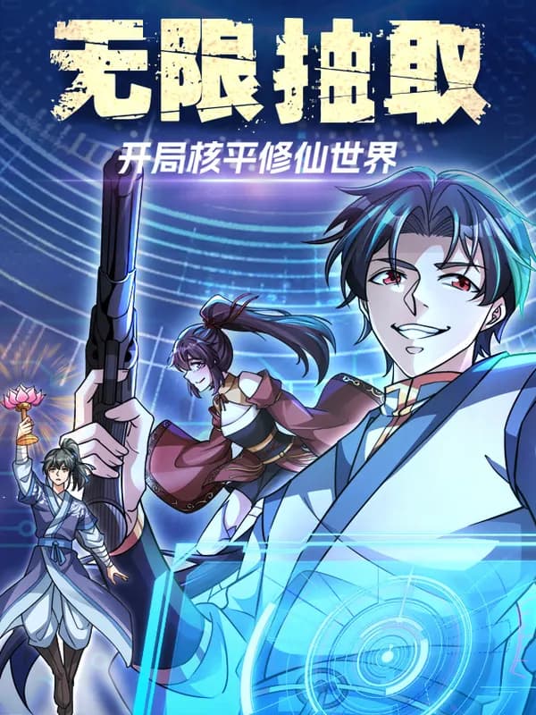 Infinite Extraction: Starting With the Nuclearization of the Immortal World Manhua Cover